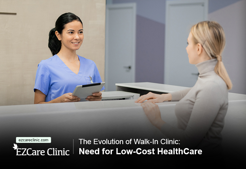 The Evolution of Walk-In Clinics: Need for Low-Cost HealthCare