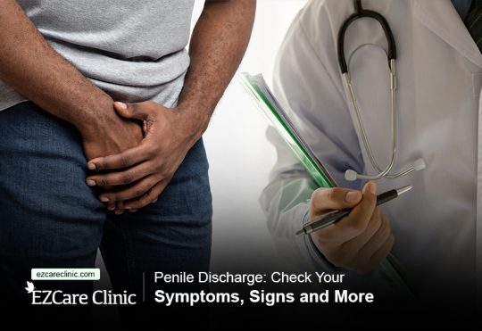 Penile Discharge Check Your Symptoms Signs And More 2116