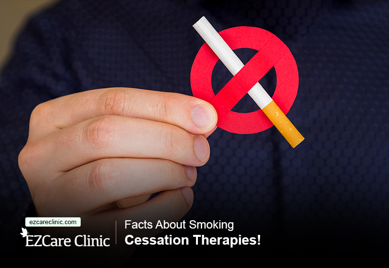 Facts About Smoking Cessation Therapies! - EZCare Clinic