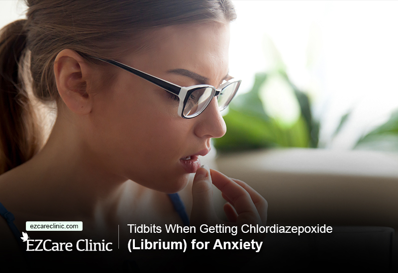 Chlordiazepoxide (Librium) for Anxiety