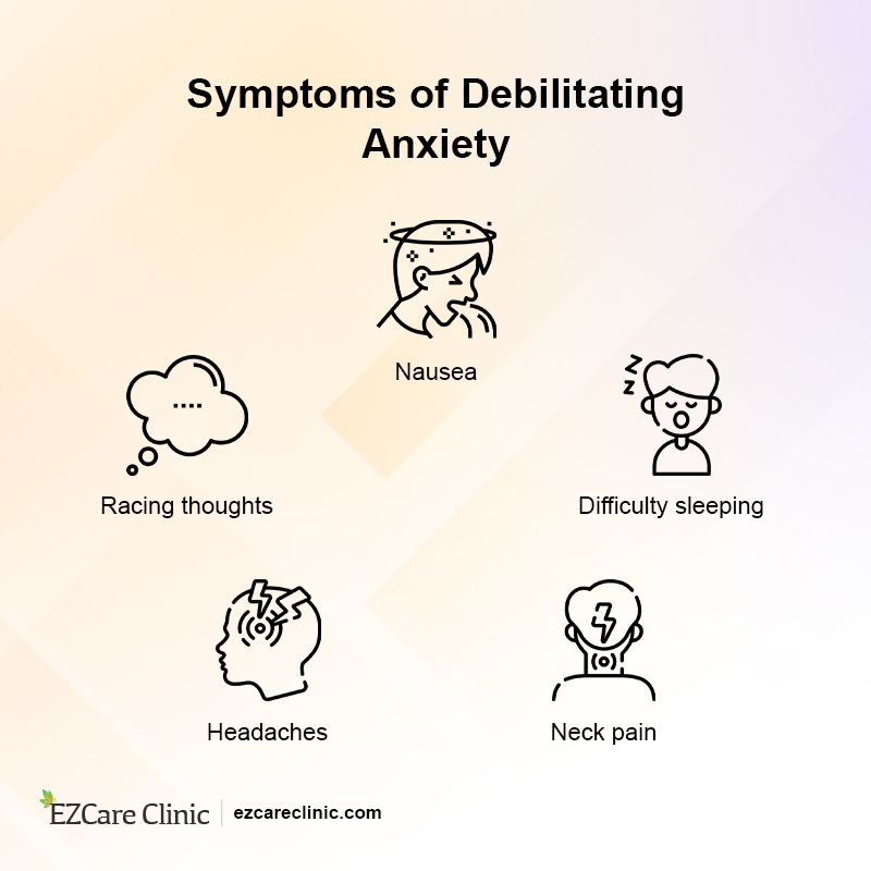 Symptoms of Debilitating Anxiety