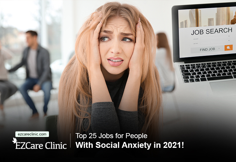 Top 25 Jobs for People With Social Anxiety EZCare Clinic