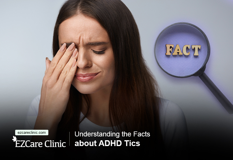 ADHD Tics