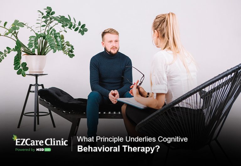 What Principle Underlies Cognitive Behavioral Therapy Ezcare Clinic 6272