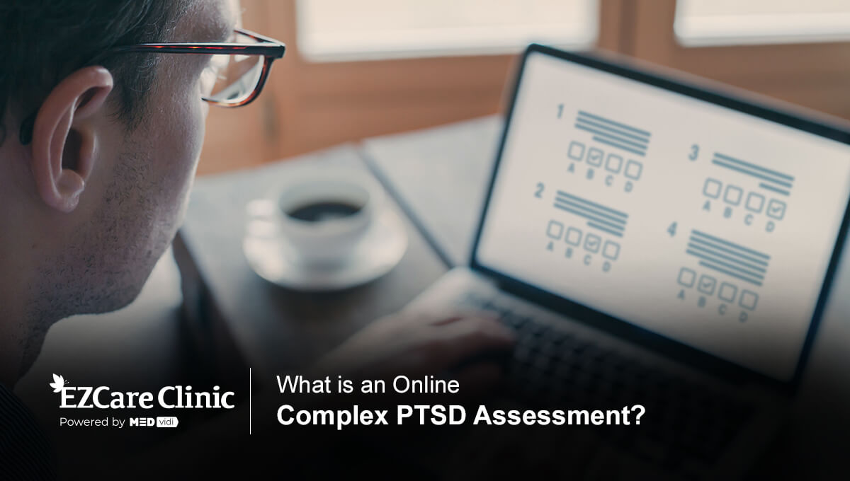 Complex PTSD Test Do I Have Complex PTSD? EZCare Clinic